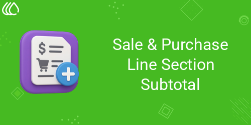 Sale Order Line Section Subtotal | Purchase Section Subtotal | Section ...